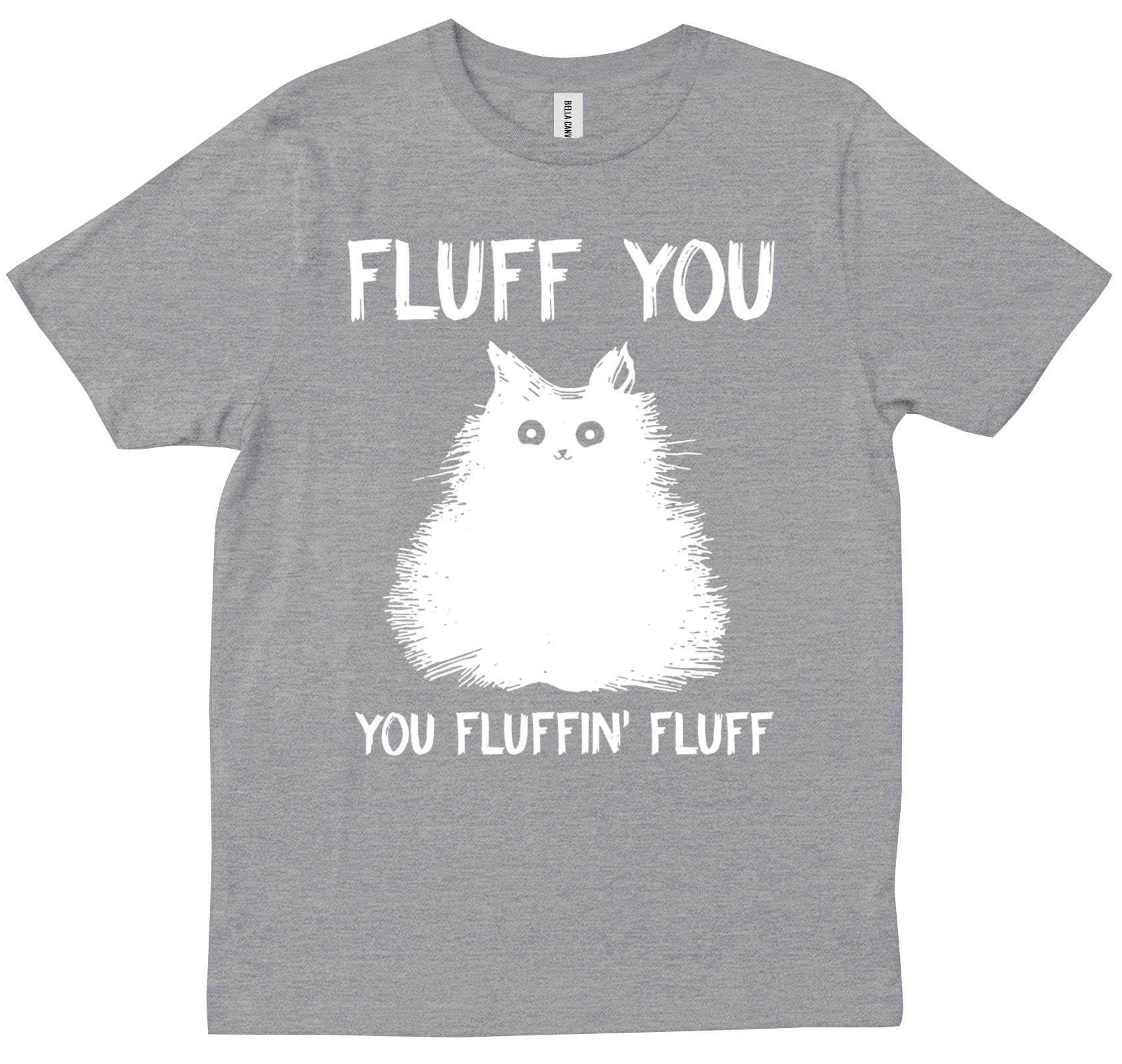 Meme Tee Fluffin' Black Black Cotton Cat Cat Funny Fluff Fluff You Men's T-Shirt